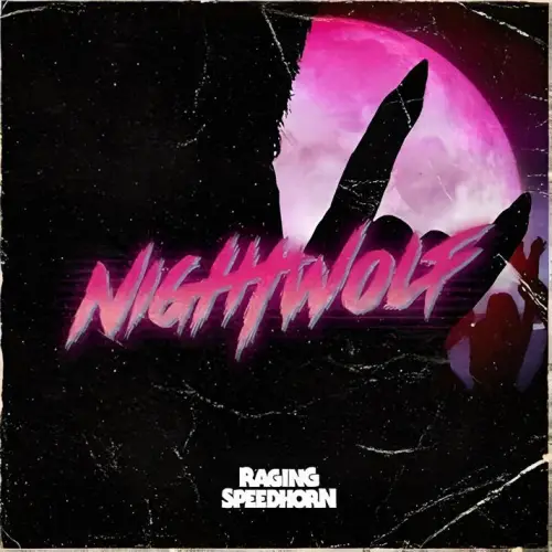 Raging Speedhorn : Night Wolf (Single)